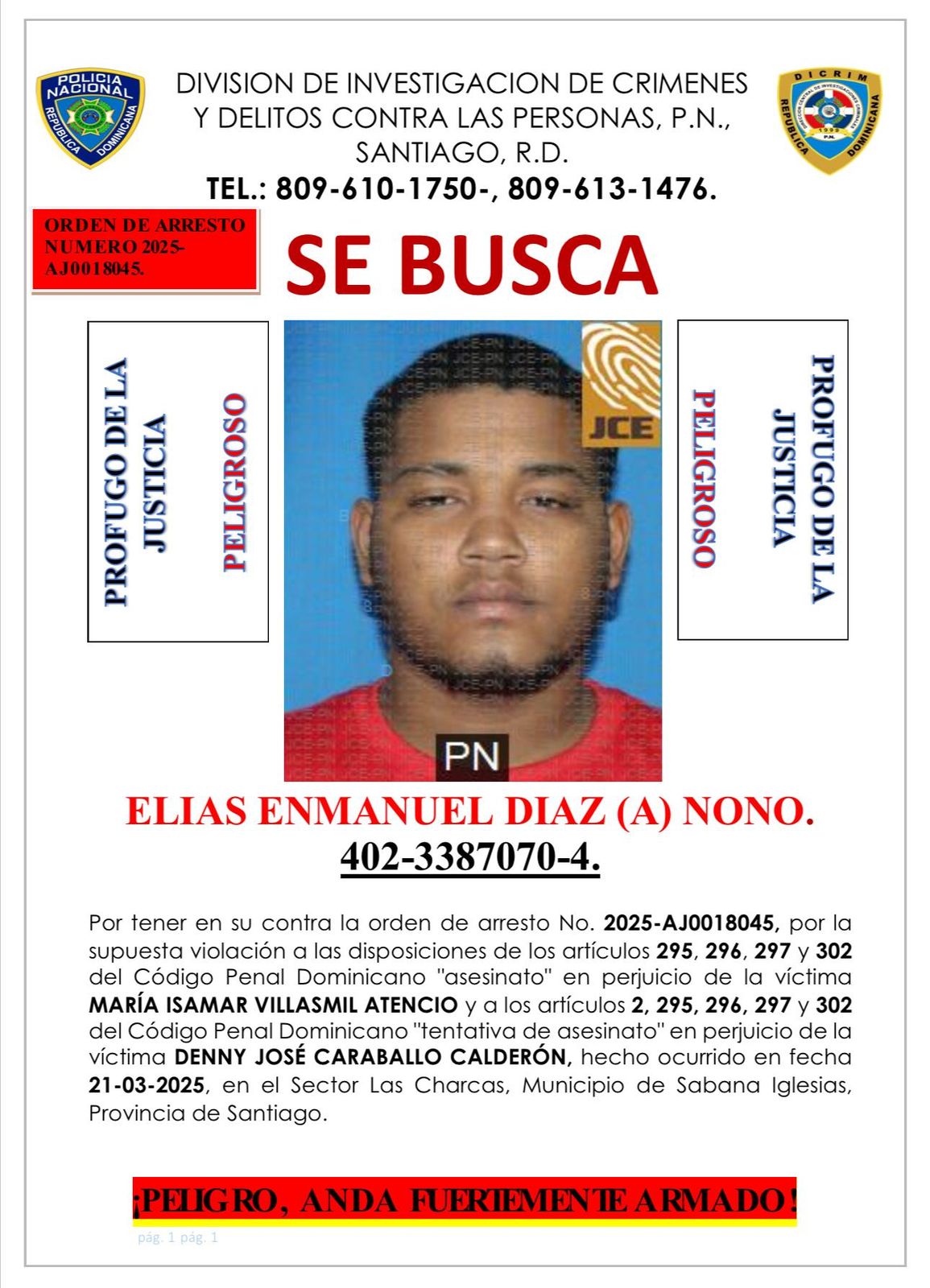 Policía Nacional identifica y persigue a presunto autor de ataque a tiros que dejó una mujer fallecida y un hombre herido en Santiago